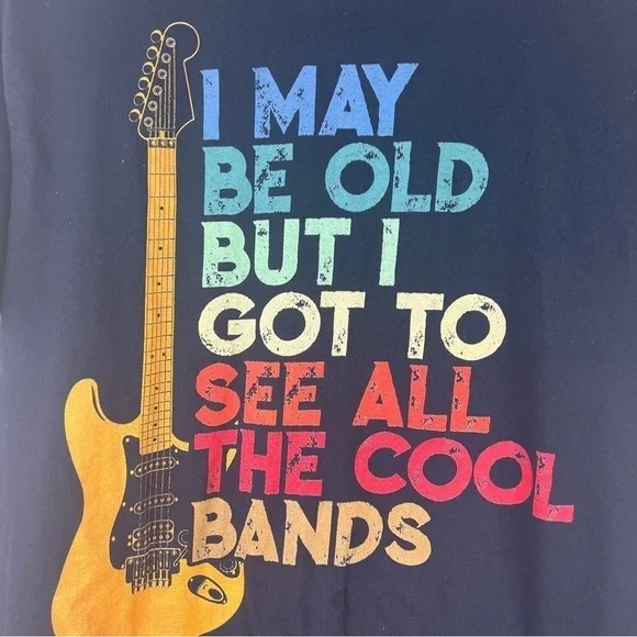 I MAY BE OLD…Black Tee. Size Large - Picture 2 of 5